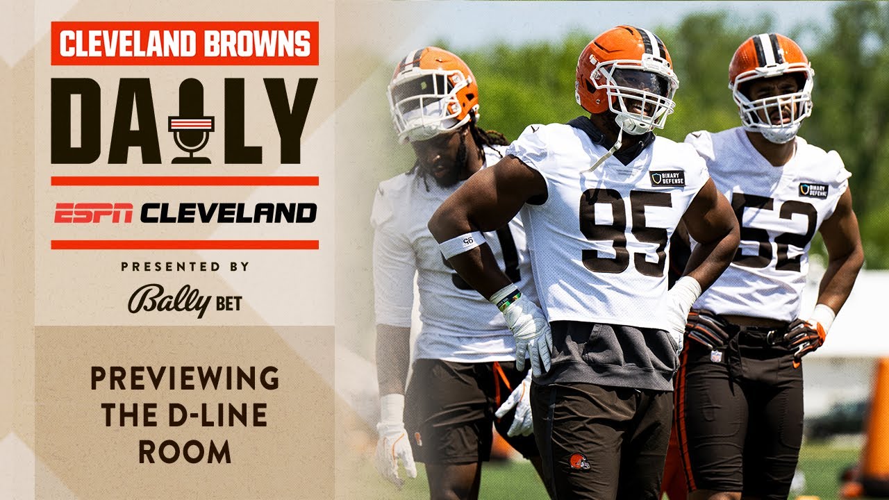 Previewing the Defensive Line Room | Cleveland Browns Daily